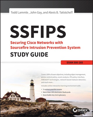 SSFIPS Securing Cisco Networks with Sourcefire Intrusion Prevention System Study Guide: Exam 500-285