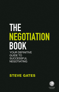 The Negotiation Book: Your Definitive Guide to Successful Negotiating ...