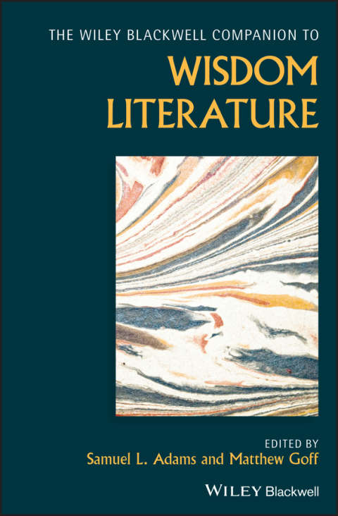 Wiley Blackwell Companion to Wisdom Literature 