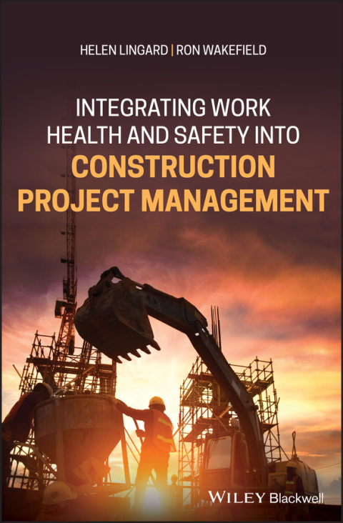 Cover image for book Integrating Work Health and Safety into Construction Project Management