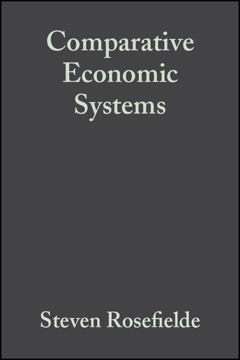 Cover image for book Comparative Economic Systems: Culture, Wealth, and Power in the 21st Century