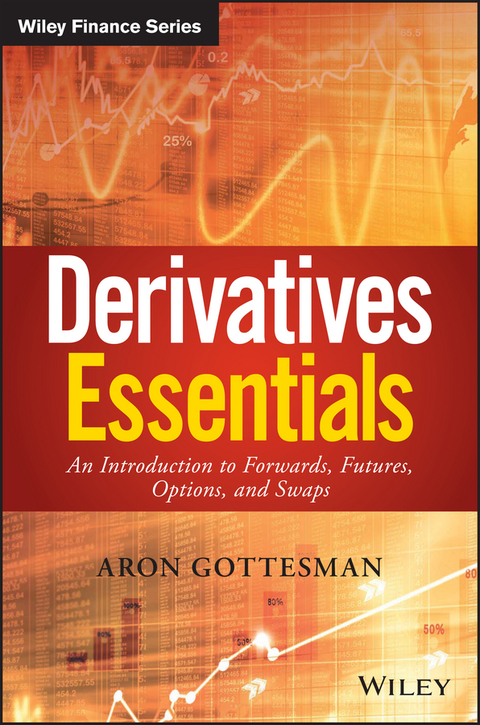 Cover image for book Derivatives Essentials: An Introduction to Forwards, Futures, Options and Swaps
