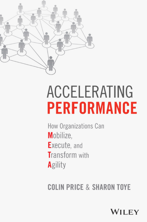 Cover image for book Accelerating Performance: How Organizations Can Mobilize, Execute, and Transform with Agility