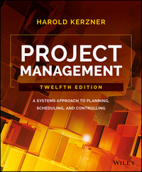 صورة الغلاف: Project Management: A Systems Approach to Planning, Scheduling, and Controlling 12th edition 9781119165354
