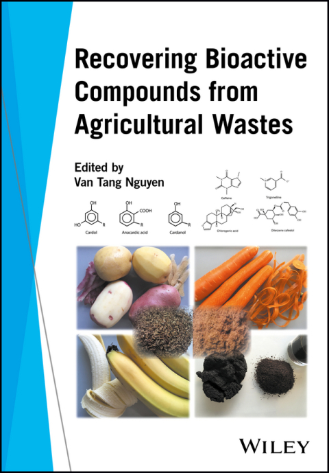 Cover image for book Recovering Bioactive Compounds from Agricultural Wastes