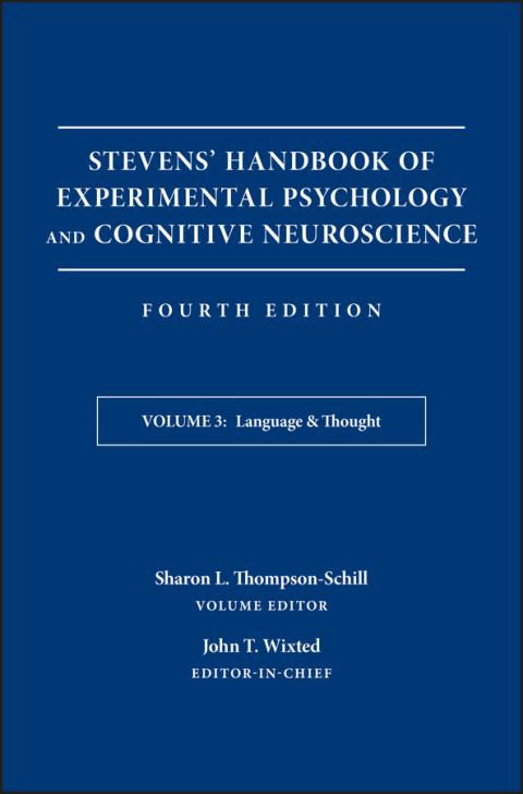Stevens' Handbook of Experimental Psychology and Cognitive Neuroscience, Language and Thought: Developmental and Social Psychology 