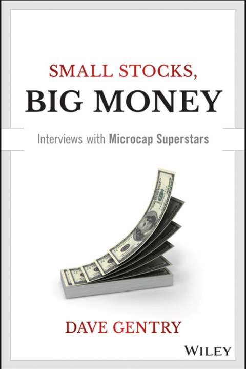 Cover image for book Small Stocks, Big Money: Interviews With Microcap Superstars