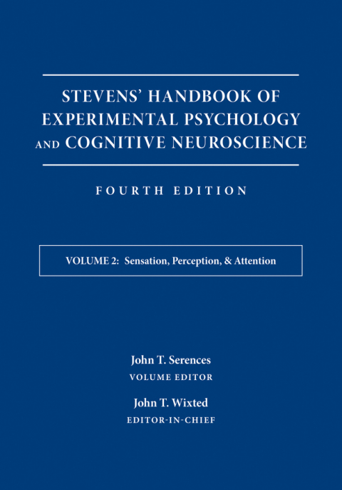 Cover image for book Stevens' Handbook of Experimental Psychology and Cognitive Neuroscience, Sensation, Perception, and Attention