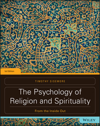 The Psychology of Religion and Spirituality: From the Inside Out 1st ...