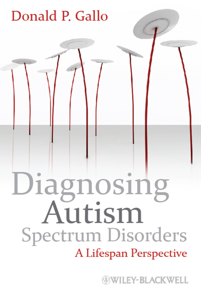 Diagnosing Autism Spectrum Disorders a Lifespan Perspective