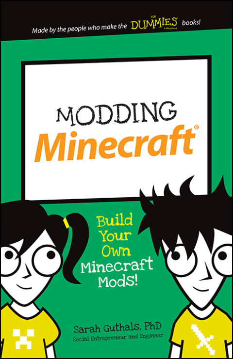 Cover image for book Modding Minecraft: Build Your Own Minecraft Mods!