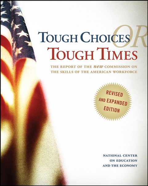 Cover image for book Tough Choices or Tough Times: The Report of the New Commission on the Skills of the American Workforce, Revised and Expanded Edition