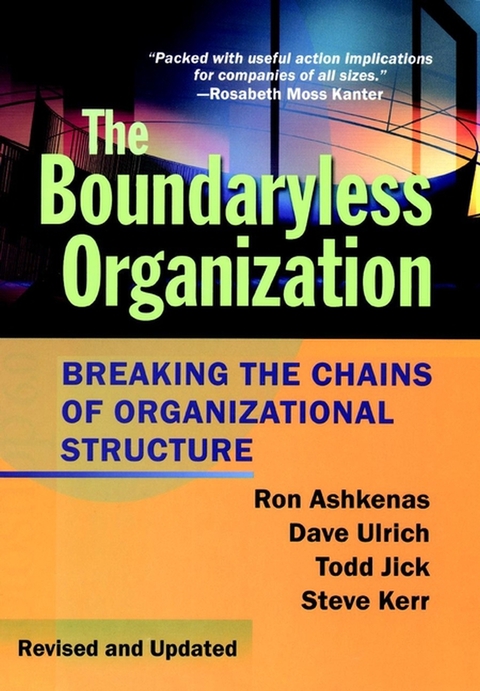 Cover image for book The Boundaryless Organization: Breaking the Chains of Organizational Structure, Revised and Updated