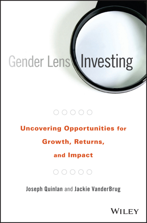 Cover image for book Gender Lens Investing: Uncovering Opportunities for Growth, Returns, and Impact