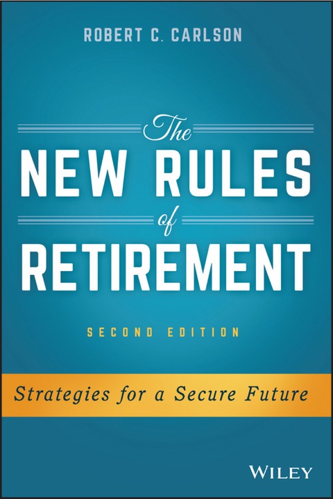 Cover image for book The New Rules of Retirement: Strategies for a Secure Future