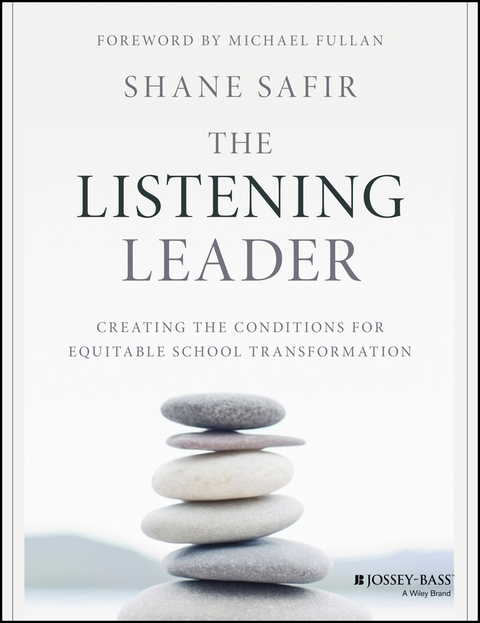 Cover image for book The Listening Leader: Creating the Conditions for Equitable School Transformation