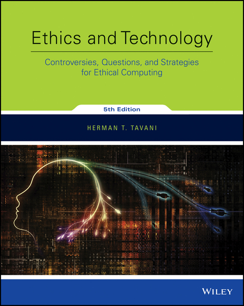 Cover image for book Ethics and Technology: Controversies, Questions, and Strategies for Ethical Computing