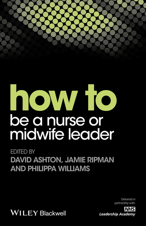 How to be a Nurse or Midwife Leader 