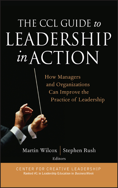 Cover image for book The CCL Guide to Leadership in Action: How Managers and Organizations Can Improve the Practice of Leadership