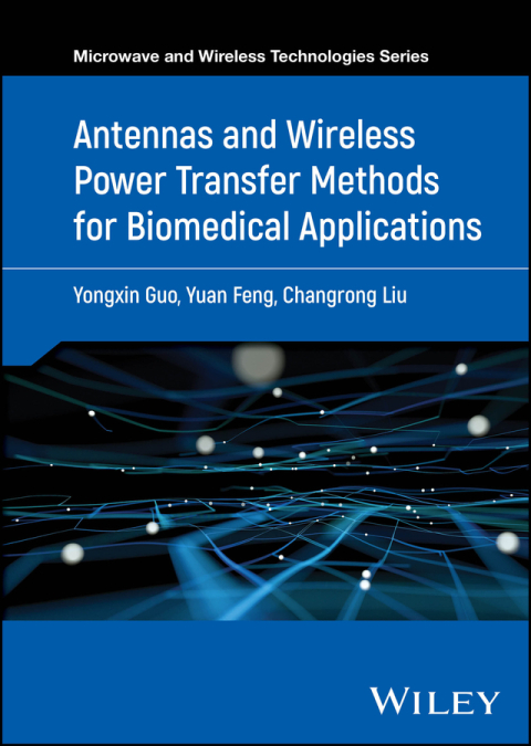 Cover image for book Antennas and Wireless Power Transfer Methods for Biomedical Applications