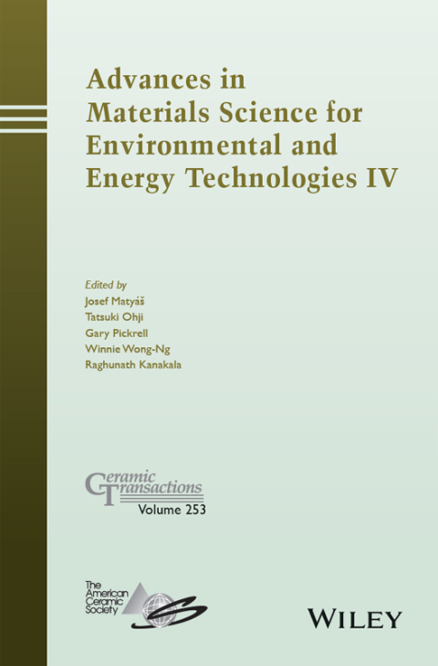 Advances in Materials Science for Environmental and Energy Technologies IV: Ceramic Transactions, Volume 253 