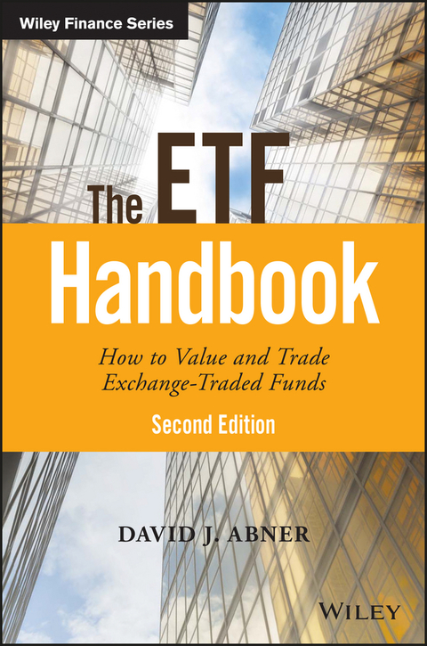 Cover image for book The ETF Handbook: How to Value and Trade Exchange Traded Funds