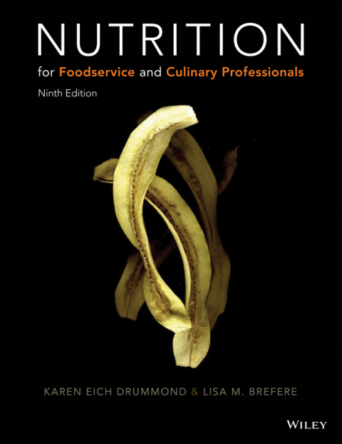 Nutrition for Foodservice and Culinary Professionals 