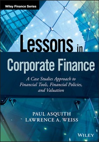 Lessons in Corporate Finance A Case Studies Approach to Financial Tools
Financial Policies and Valuation Wiley Finance Epub-Ebook