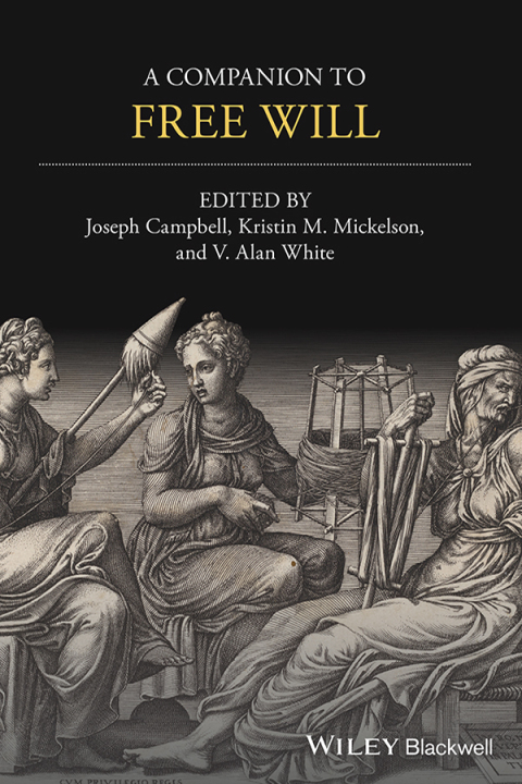 A Companion to Free Will 