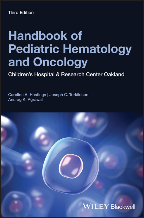Cover image for book Handbook of Pediatric Hematology and Oncology: Children's Hospital and Research Center Oakland, 3rd Edition