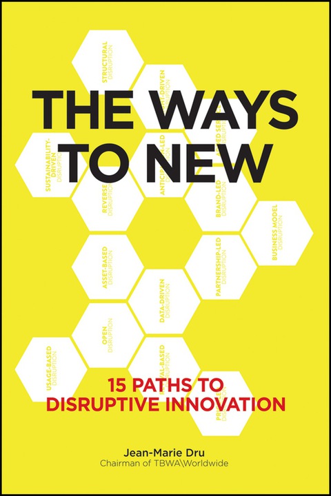 Cover image for book The Ways to New: 15 Paths to Disruptive Innovation