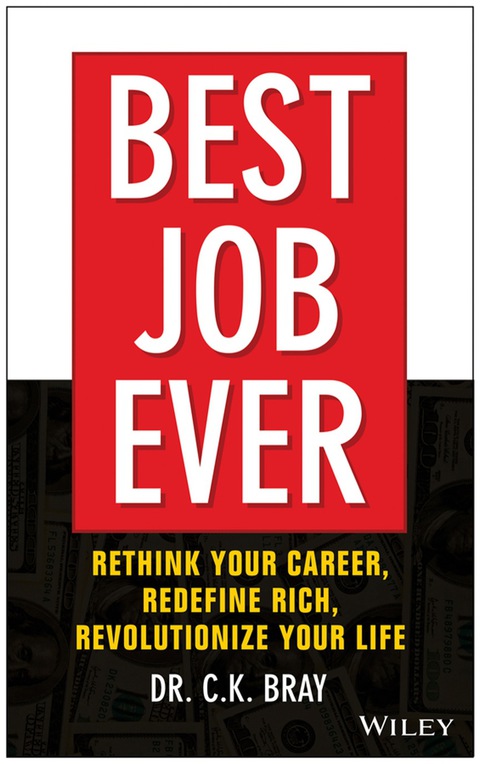 Cover image for book Best Job Ever!: Rethink Your Career, Redefine Rich, Revolutionize Your Life