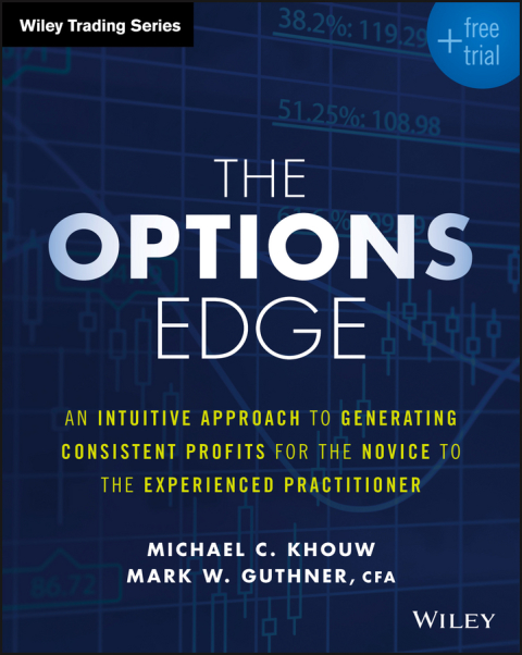 Cover image for book The Options Edge: An Intuitive Approach to Generating Consistent Profits for the Novice to the Experienced Practitioner