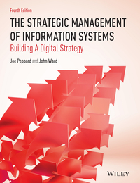 STRATEGIC MANAGEMENT OF INFORMATION SYSTEMS BUILDING A DIGITAL STRATEGY
