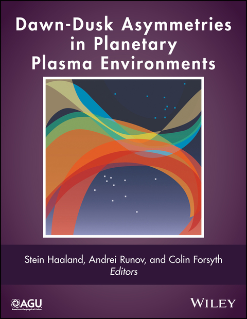 Cover image for book Dawn-Dusk Asymmetries in Planetary Plasma Environments