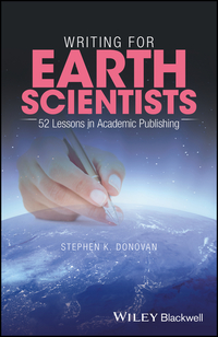 Cover image: Writing for Earth Scientists: 52 Lessons in Academic Publishing 1st edition 9781119216773