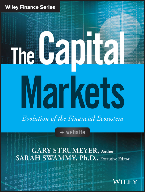 Cover image for book The Capital Markets: Evolution of the Financial Ecosystem