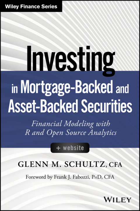 Cover image for book Investing in Mortgage-Backed and Asset-Backed Securities, + Website: Financial Modeling with R and Open Source Analytics