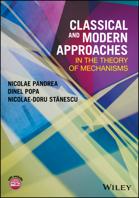 Cover image for book Classical and Modern Approaches in the Theory of Mechanisms