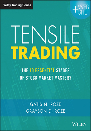 Tensile Trading: The 10 Essential Stages of Stock Market Mastery