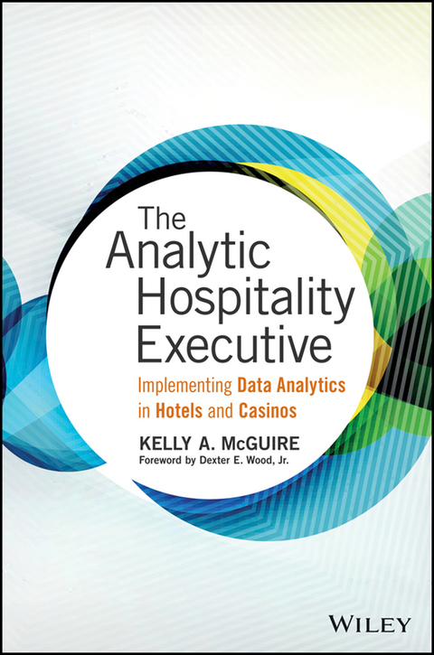 Cover image for book The Analytic Hospitality Executive: Implementing Data Analytics in Hotels and Casinos