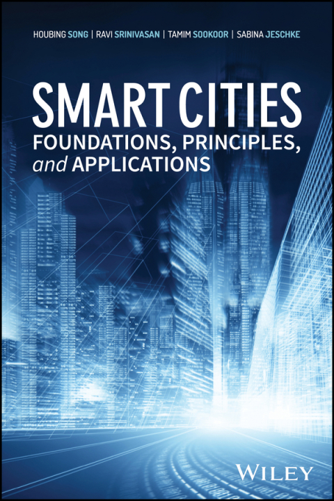 Cover image for book Smart Cities: Foundations, Principles, and Applications