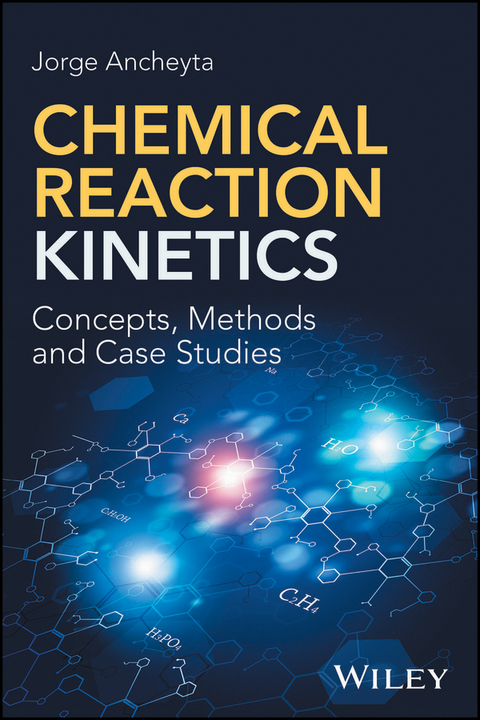 Cover image for book Chemical Reaction Kinetics: Concepts, Methods and Case Studies