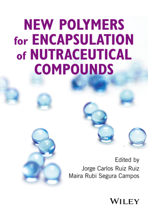 Cover image for book New Polymers for Encapsulation of Nutraceutical Compounds