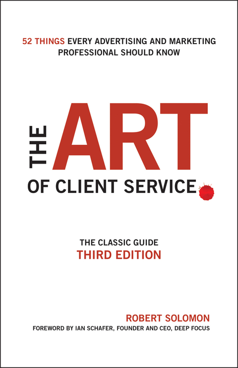 Cover image for book The Art of Client Service: The Classic Guide, Updated for Today's Marketers and Advertisers