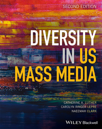 Cover image: Diversity in U.S. Mass Media 2nd edition 9781119234012