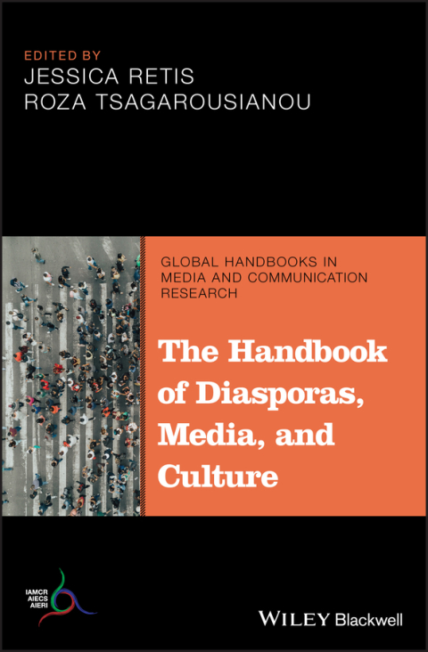 Cover image for book The Handbook of Diasporas, Media, and Culture