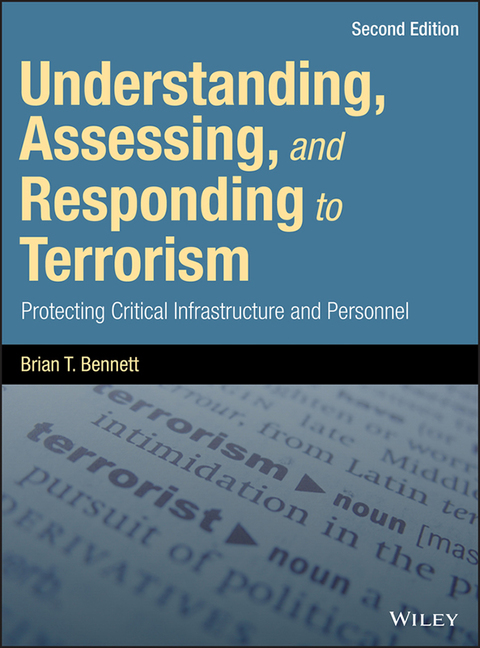 Cover image for book Understanding, Assessing, and Responding to Terrorism: Protecting Critical Infrastructure and Personnel