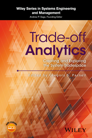 Trade-off Analytics: Creating and Exploring the System Tradespace