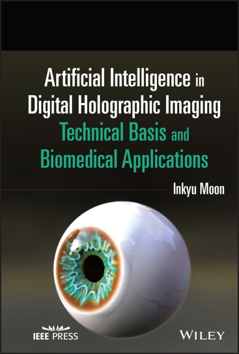 Cover image for book Artificial Intelligence in Digital Holographic Imaging